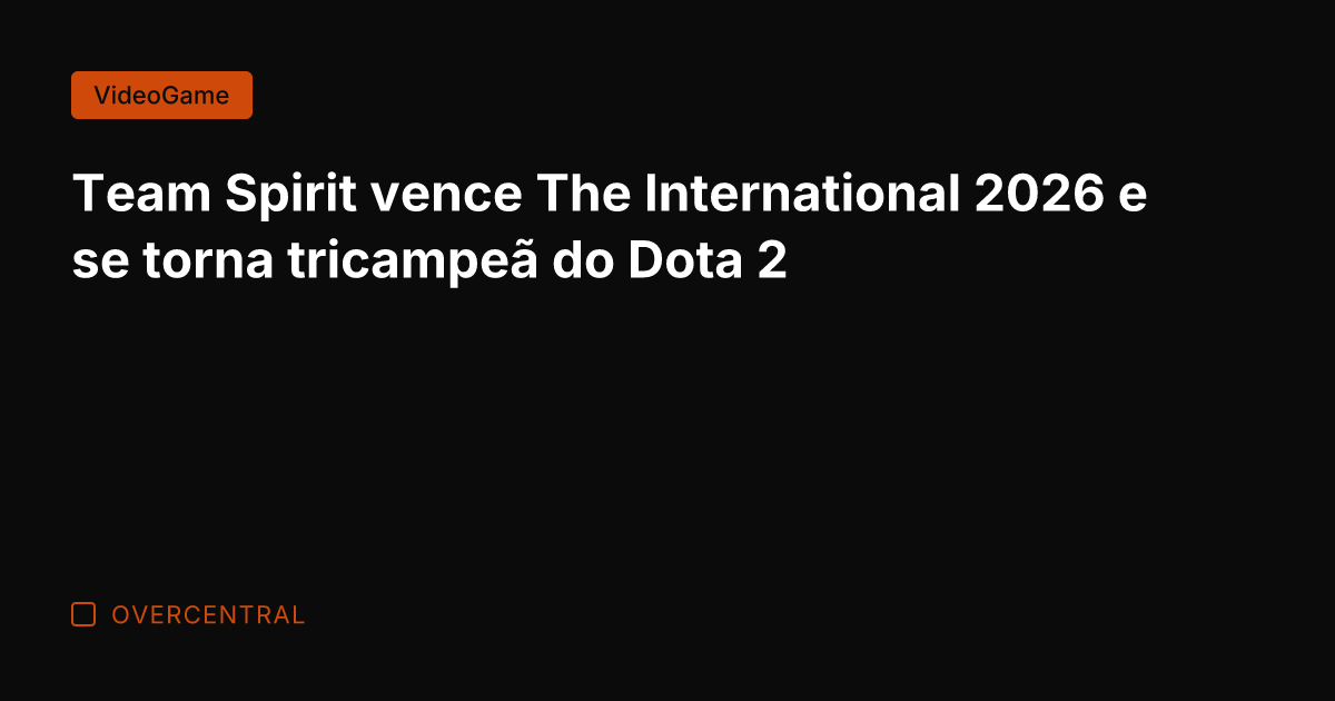 Team Spirit vence The International 2026 e se torna tricampeã do Dota