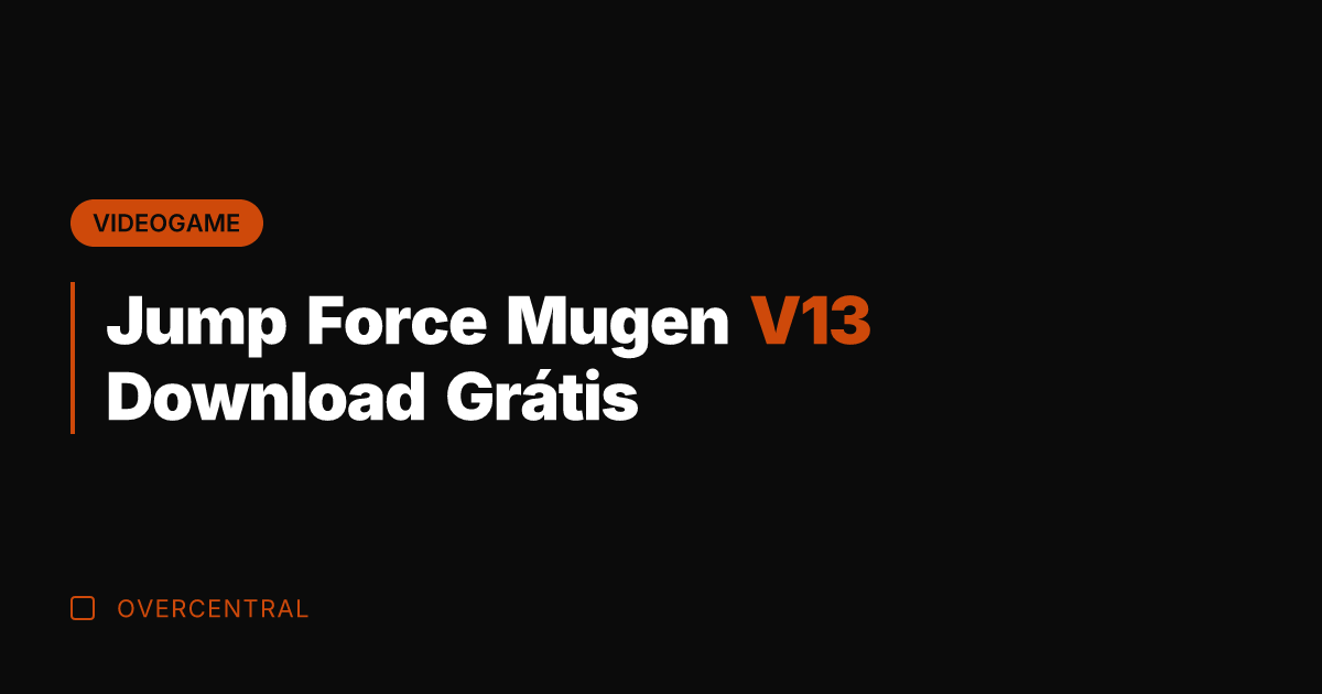 Jump Force Mugen V13 Download Grátis