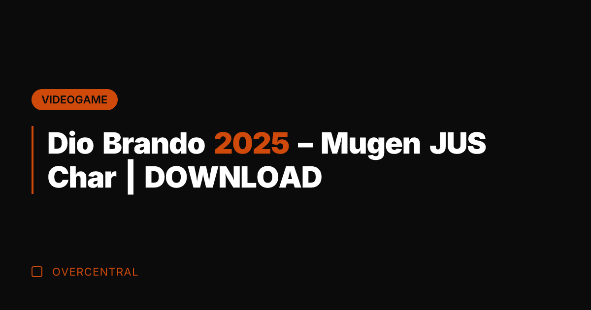 Dio Brando 2025 - Mugen JUS Char | DOWNLOAD
