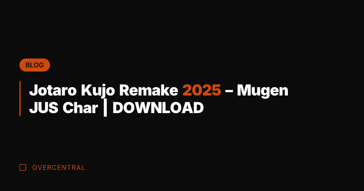 Jotaro Kujo Remake 2025 - Mugen JUS Char | DOWNLOAD