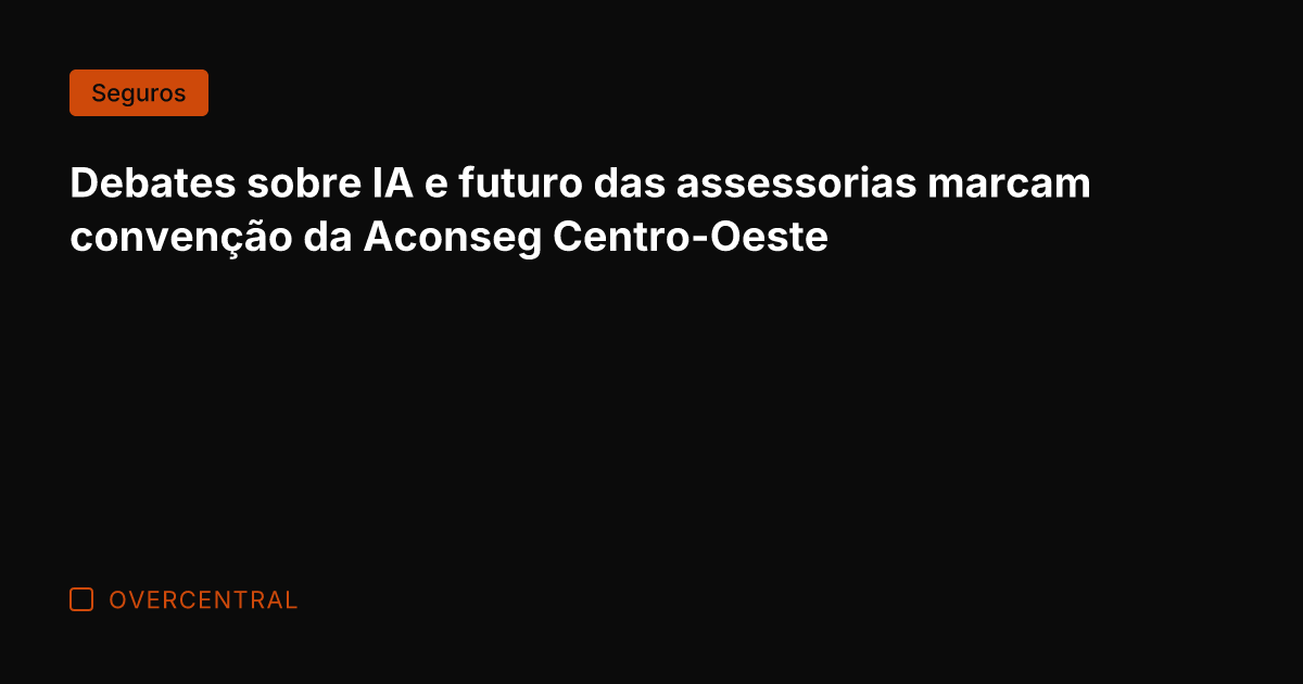 Debates sobre IA e futuro das assessorias marcam convenção da Aconseg Centro-Oeste