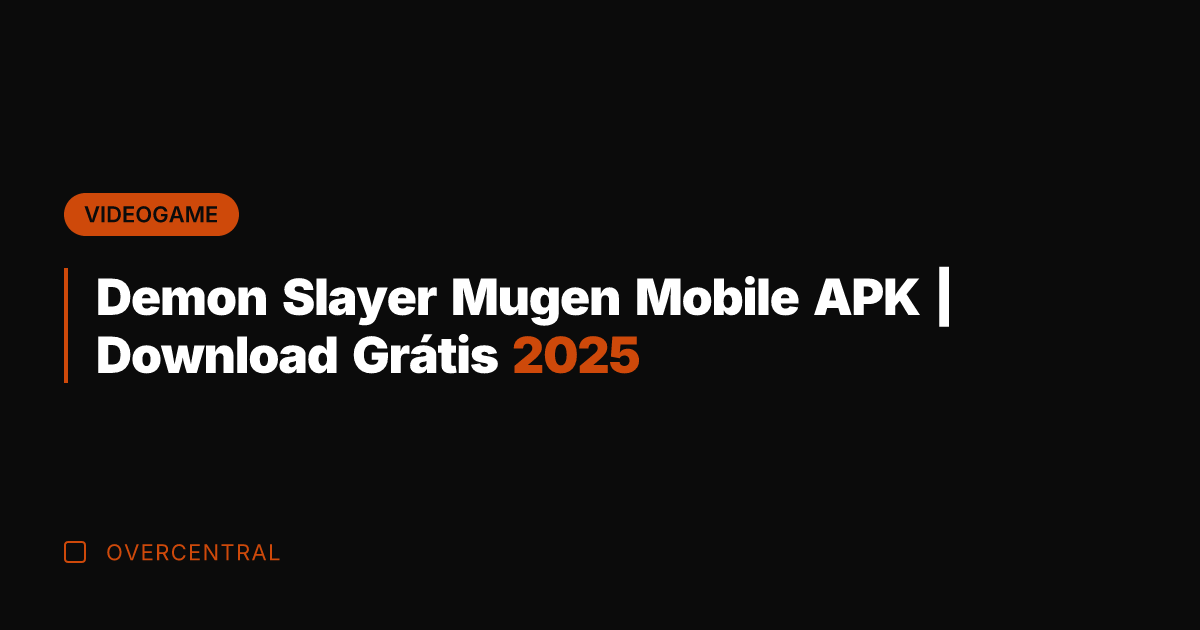 Demon Slayer Mugen Mobile APK | Download Grátis 2025