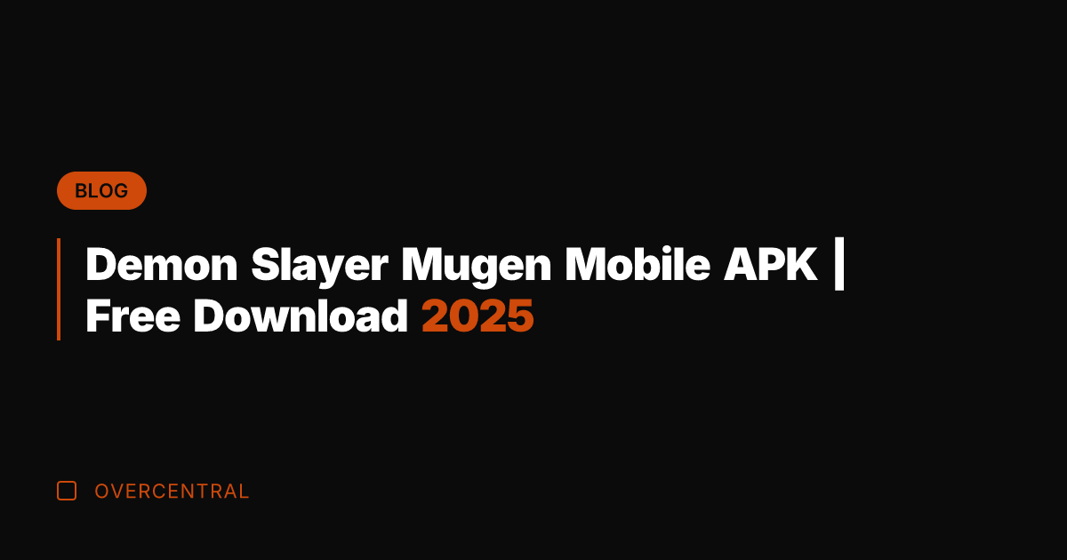 Demon Slayer Mugen Mobile APK | Free Download 2025
