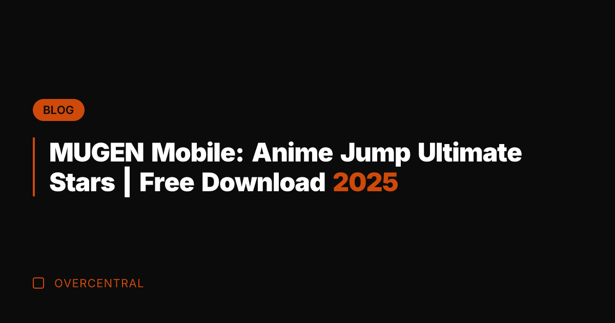 MUGEN Mobile: Anime Jump Ultimate Stars | Free Download 2025