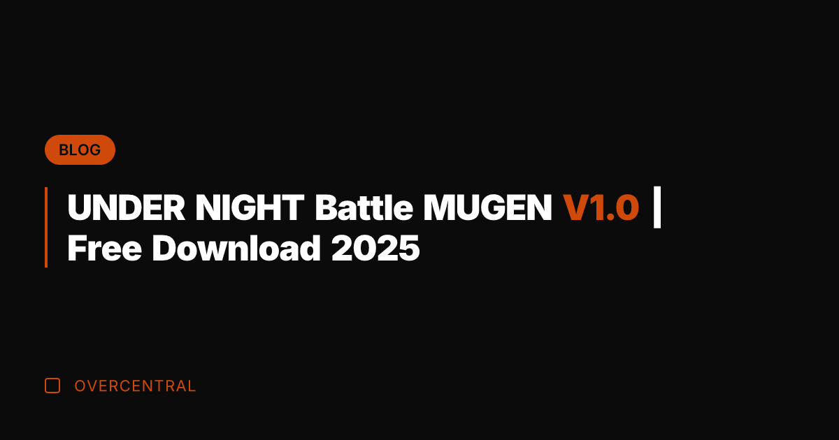 UNDER NIGHT Battle MUGEN V1.0 | Free Download 2025