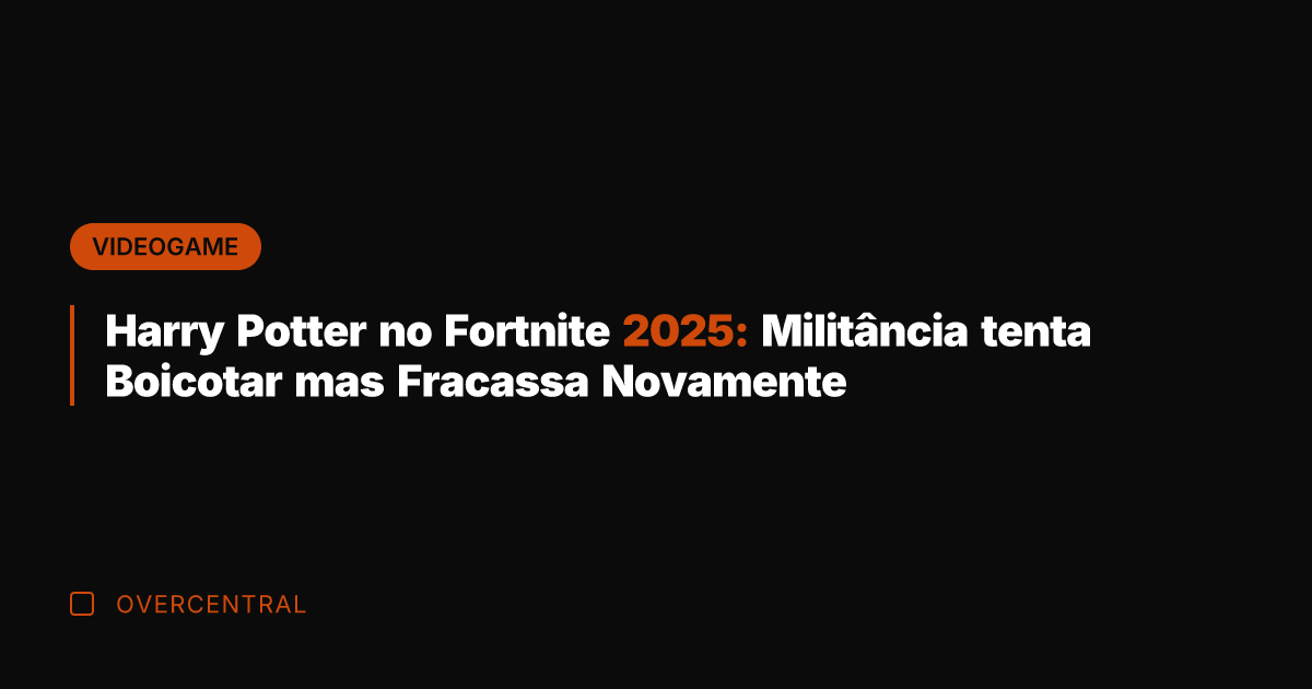 Harry Potter no Fortnite 2025: Militância tenta Boicotar mas Fracassa Novamente