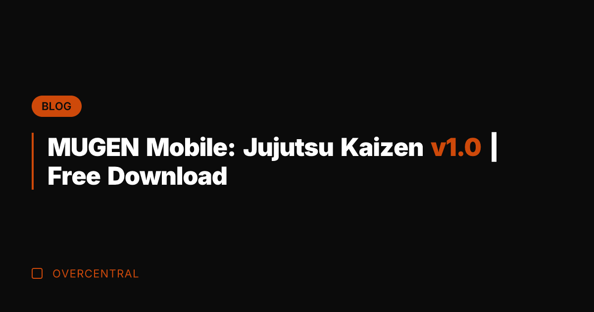 MUGEN Mobile: Jujutsu Kaizen v1.0 | Free Download